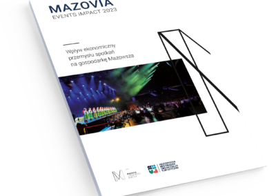 Wpływ ekonomiczny przemysłu spotkań na go- spodarkę Mazowsza – Mazovia Events Impact
